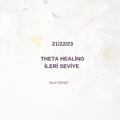 Theta Healing İleri Seviye Theta Healing İleri Seviye
